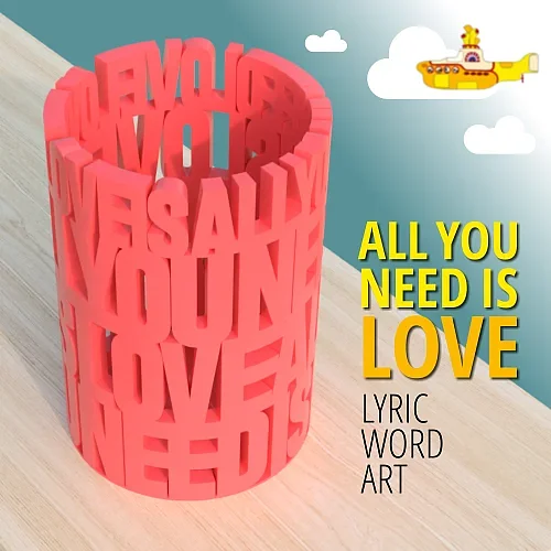 "Love Is All You Need" Word Art